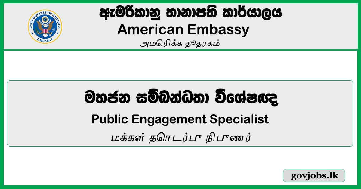 Public Engagement Specialist – American Embassy Job Vacancies 2024