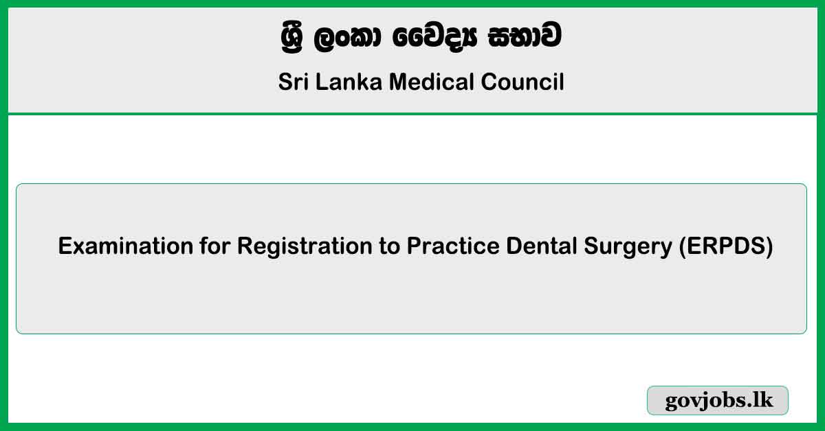 Sri Lanka Medical Council - Examination for Registration to Practice Dental Surgery (ERPDS)