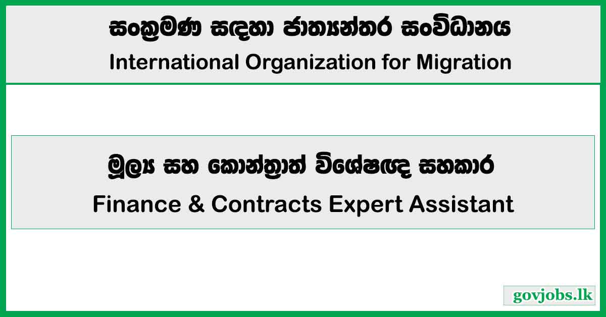 Finance & Contracts Expert Assistant - International Organization for Migration Job Vacancies 2024