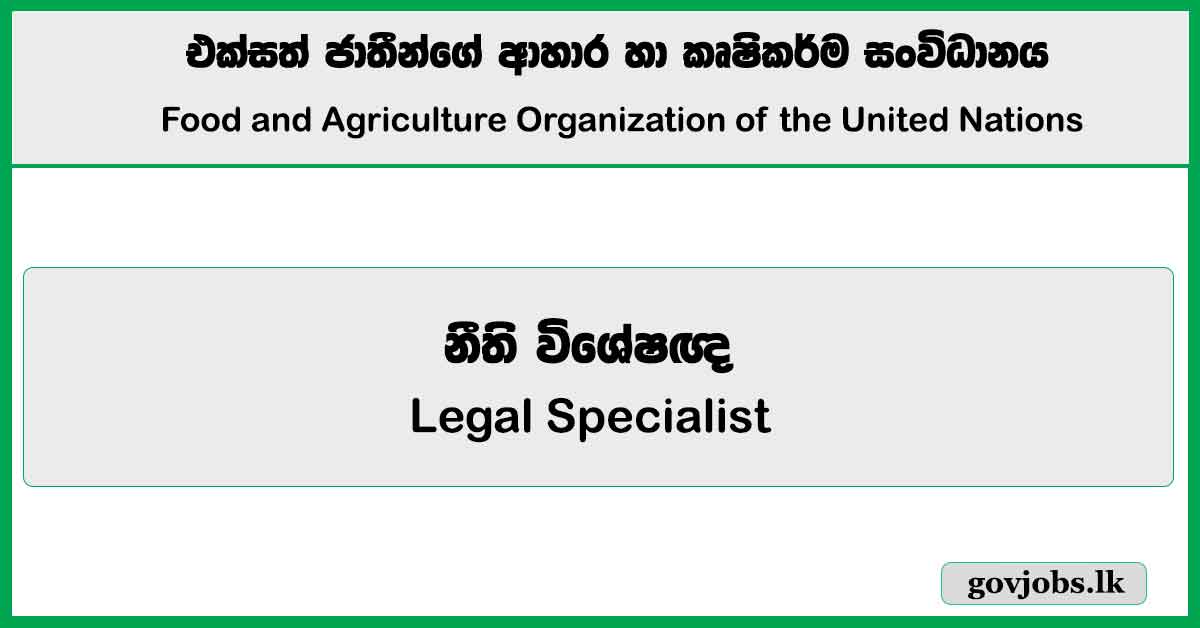 Legal Specialist - Food and Agriculture Organization of the United Nations Job Vacancies 2024