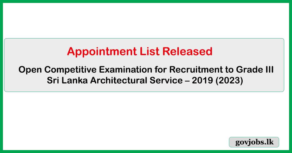 Sri Lanka Architectural Service Open Exam - Appointment List Released 2024