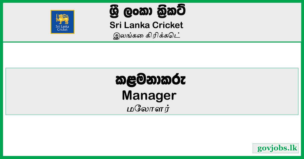 Manager (National Team) – Sri Lanka Cricket Job Vacancies 2024