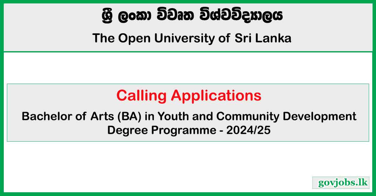 Open University (OUSL) - BA in Youth and Community Development Degree Programme 2024