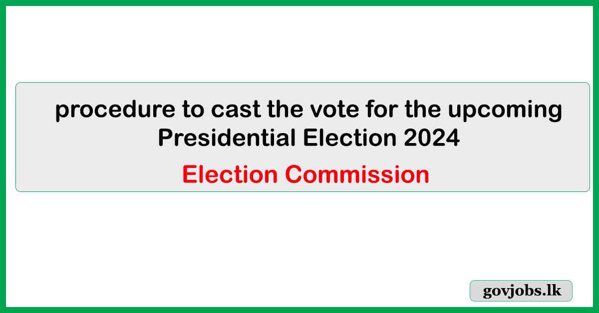 Presidential Election 2024 - How to Cast the Vote