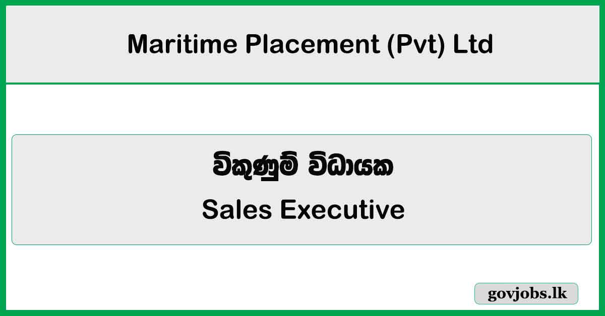 Sales Executive - Maritime Placement (Pvt) Ltd Job Vacancies 2024