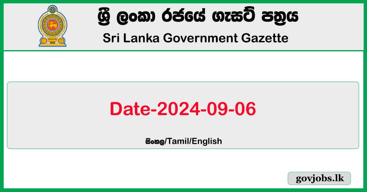 Sri Lanka Government Gazette 2024 September 06 Sinhala English Tamil