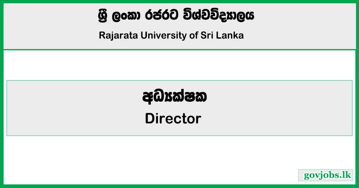 Director - Rajarata University Job Vacancies 2024