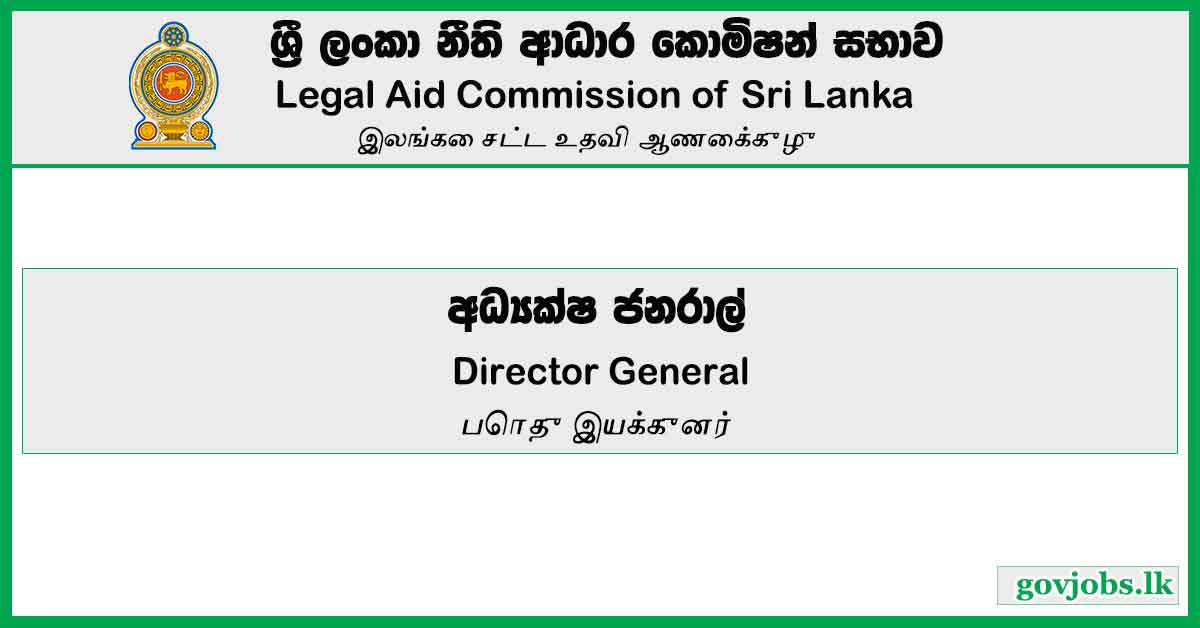 Director General - Legal Aid Commission Of Sri Lanka Job Vacancies 2023