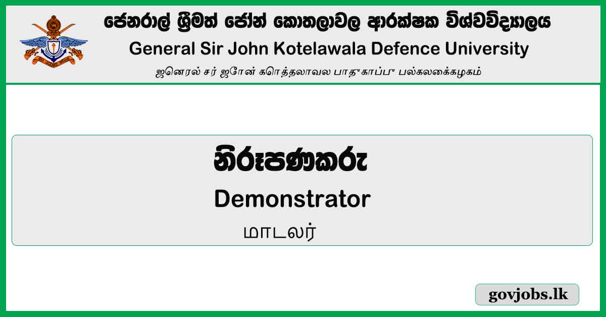 Demonstrator - General Sir John Kotelawala Defence University Job Vacancies 2023
