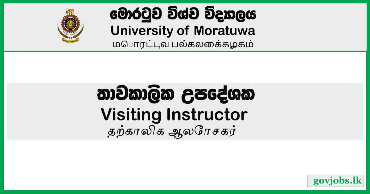 Visiting Instructor Jobs – University of Moratuwa Vacancies 2023