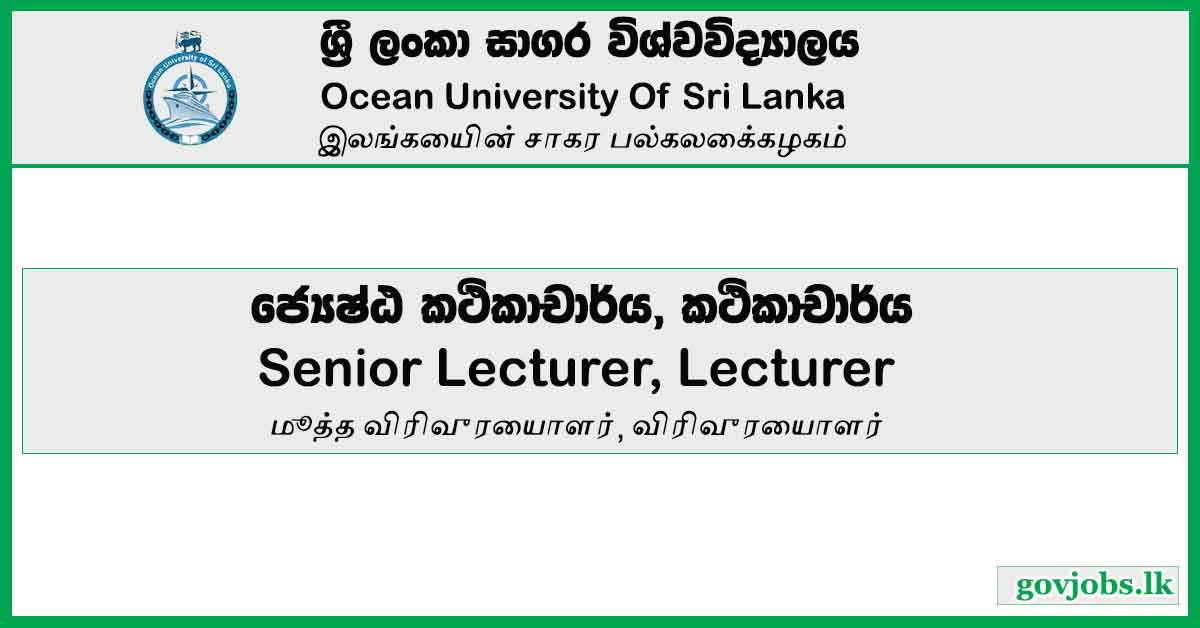 Senior Lecturer, Lecturer - Ocean University Of Sri Lanka