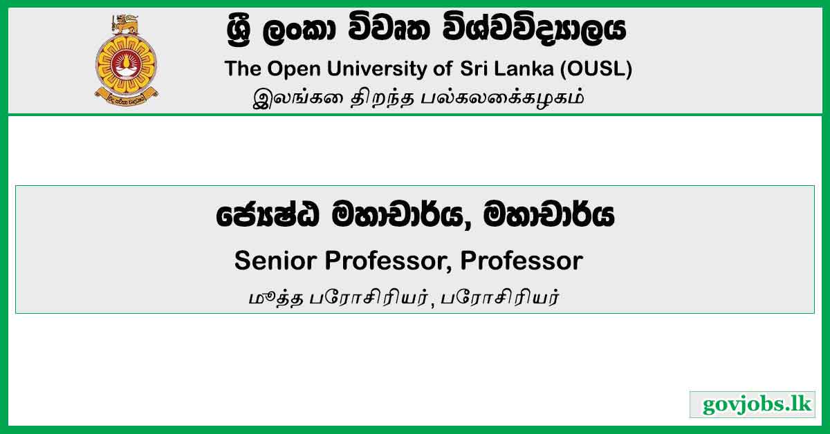 Senior Professor, Professor - Open University Of Sri Lanka Job Vacancies 2023