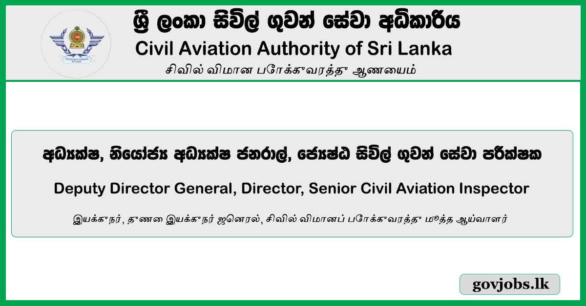 Deputy Director General, Director, Senior Civil Aviation Inspector - Civil Aviation Authority Of Sri Lanka