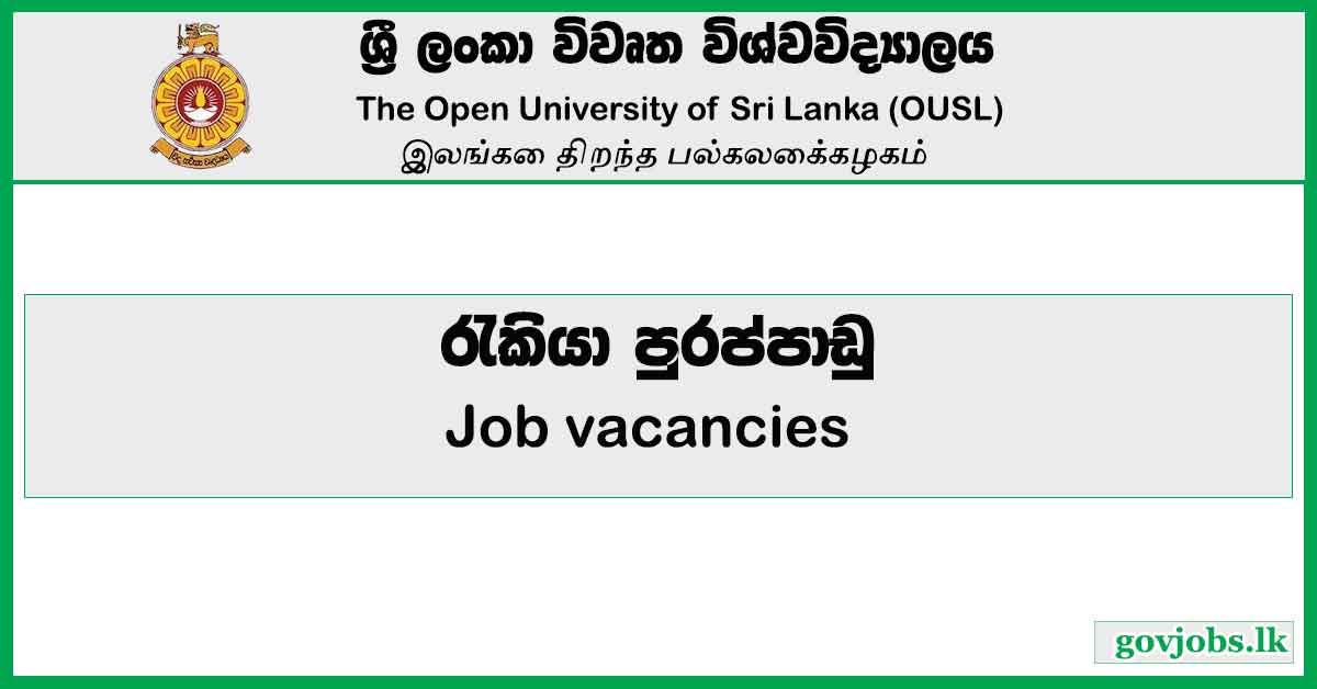 The Open University of Sri Lanka (OUSL) -Job Vacancies 2023