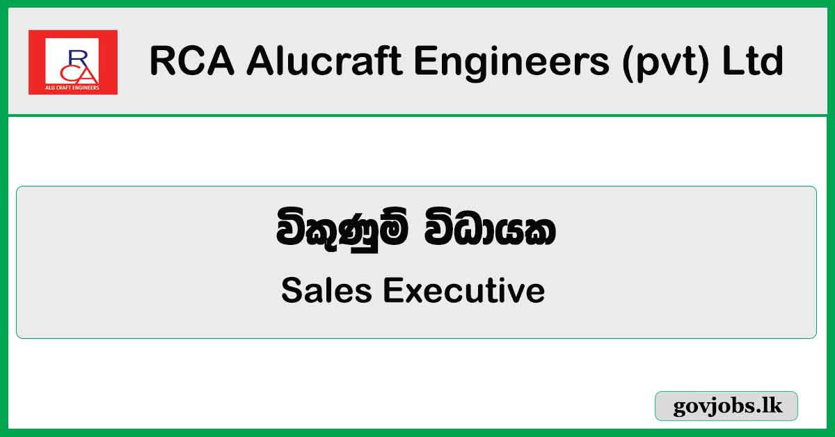 Sales Executive - RCA Alucraft Engineers (pvt) Ltd Job Vacancies 2023