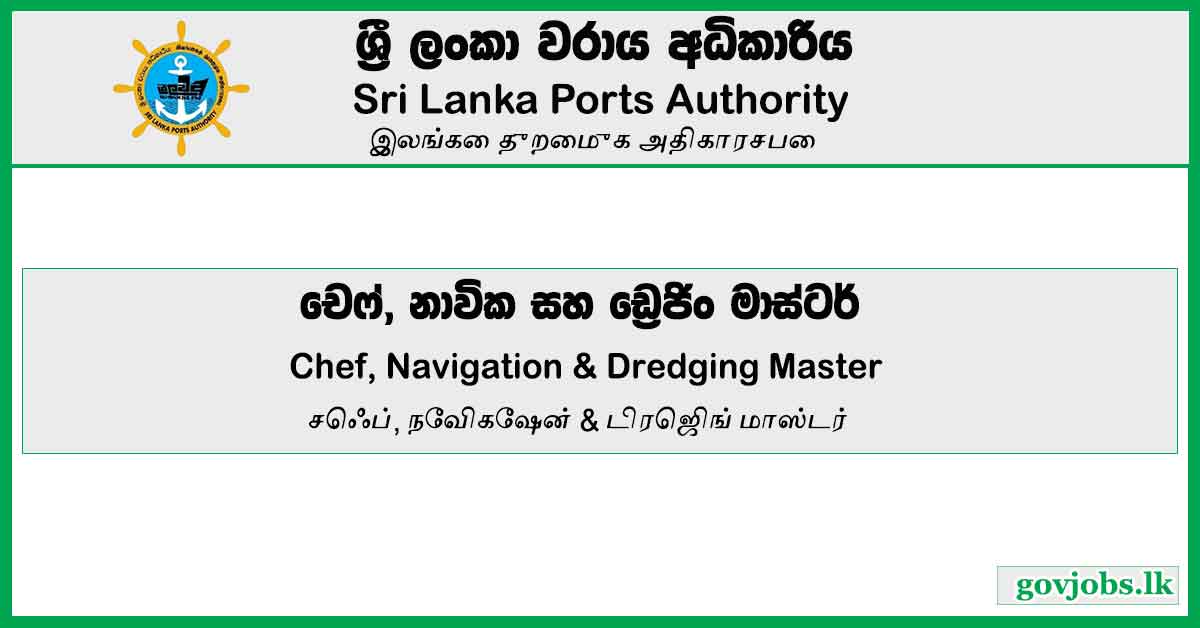 Sri Lanka Ports Authority Chef, Navigation & Dredging Master