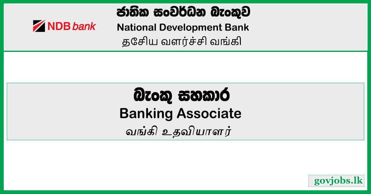National Development Bank-Banking Associate (Administration & Services) Vacancies 2023