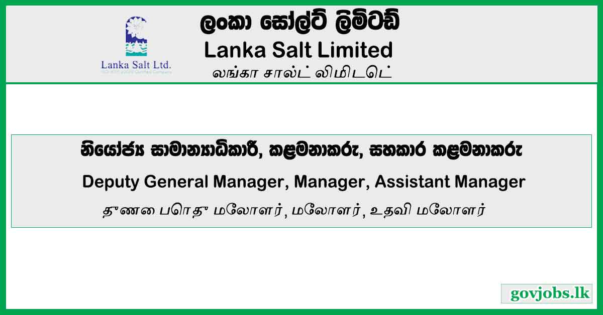 Lanka Salt Limited-Deputy General Manager, Manager, Assistant Manager
