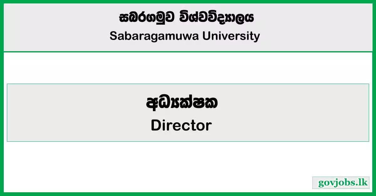 Director - Sabaragamuwa University Job Vacancies 2024