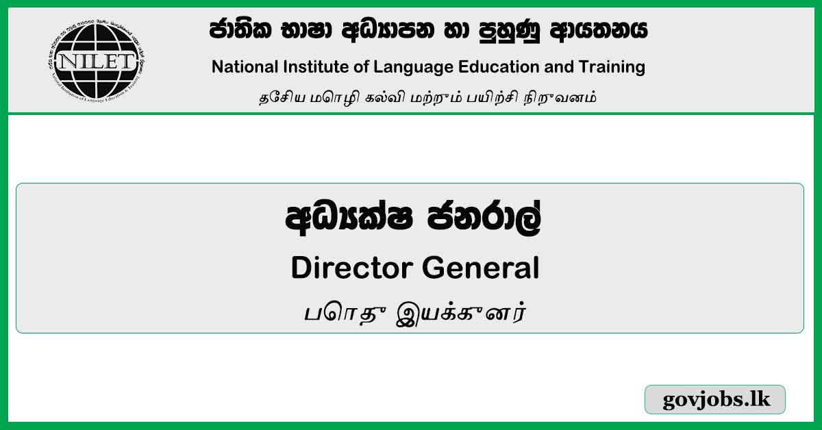 Director General - National Institute Of Language Education And Training Job Vacancies 2024