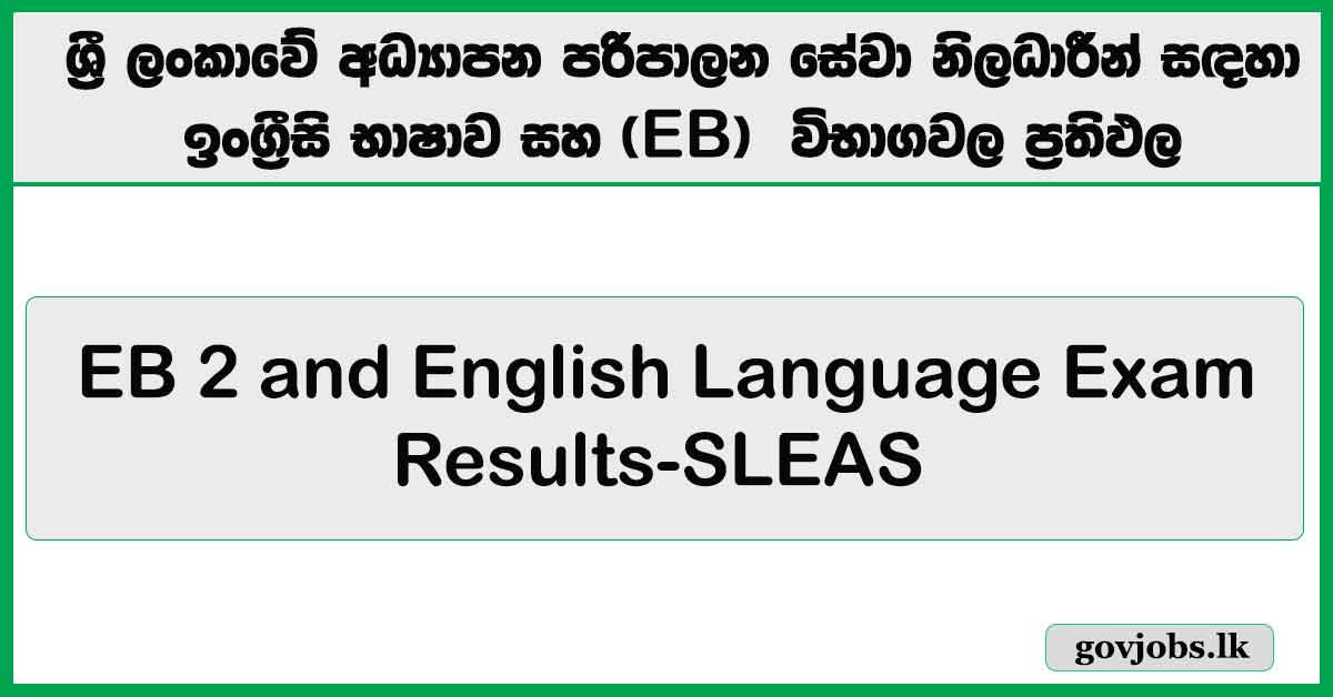 Results of the English Language Exam and SLEAS EB 2