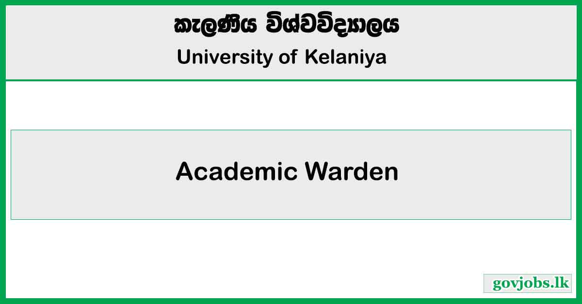 Academic Warden - University of Kelaniya Job Vacancies 2024