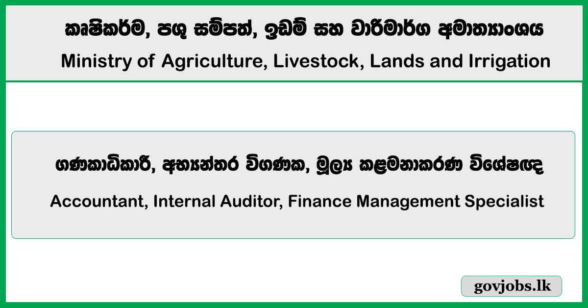 Accountant, Internal Auditor, Finance Management Specialist - Ministry of Agriculture, Livestock, Lands and Irrigation 2025 Job Vacancies