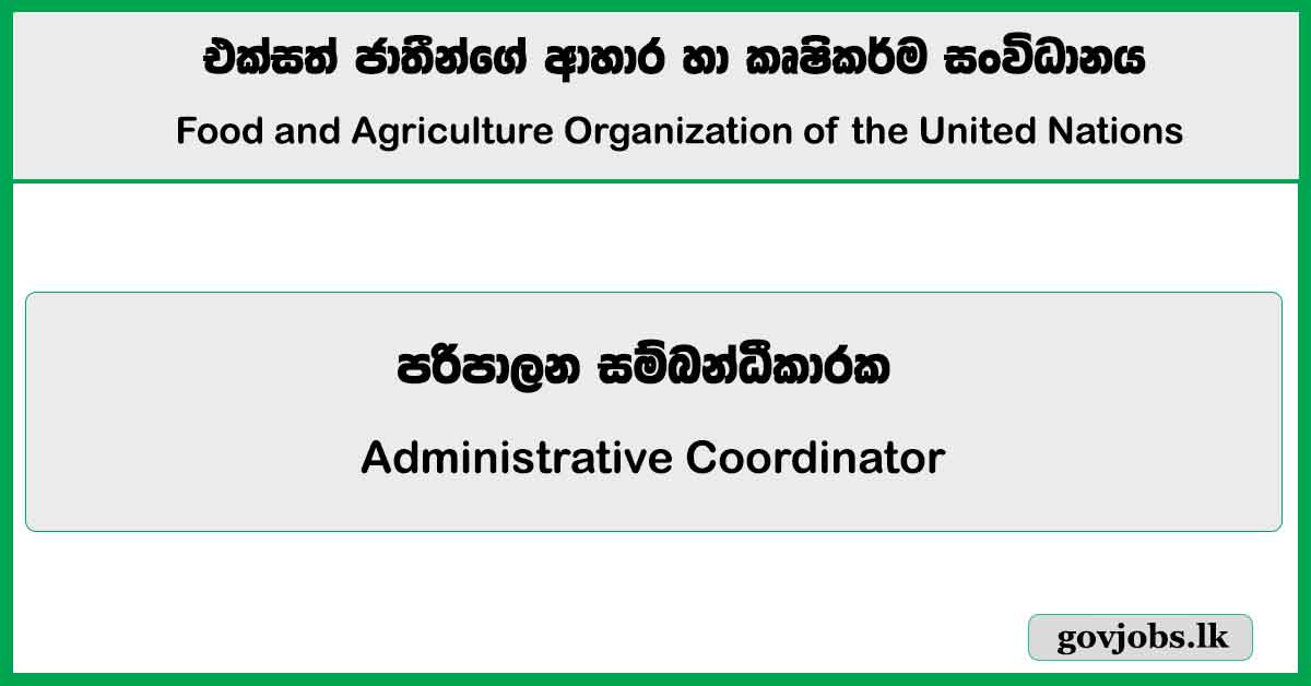 Administrative Coordinator - Food and Agriculture Organization of the United Nations Job Vacancies 2024