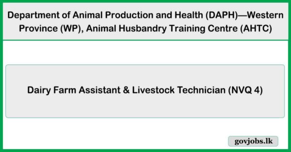 Animal Husbandry Training Centre (AHTC) - Dairy Farm Assistant & Livestock Technician (NVQ 4)