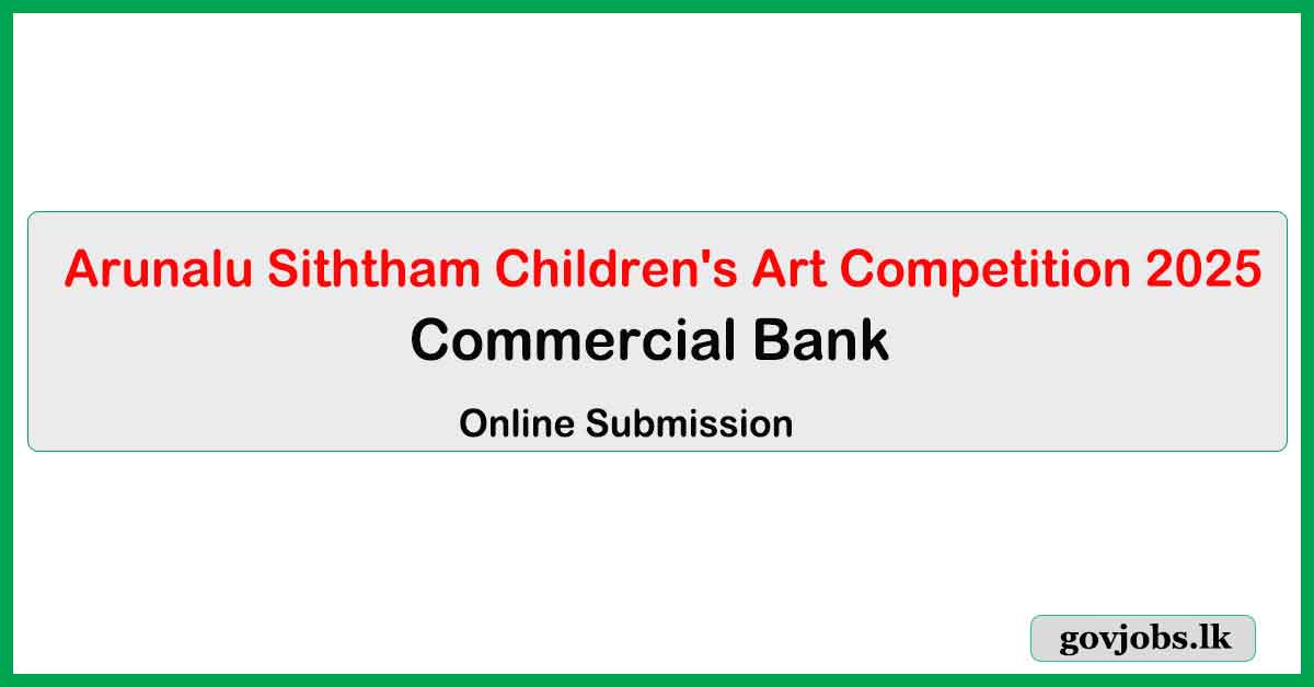 Arunalu Siththam Children's Art Competition 2025 - Commercial Bank