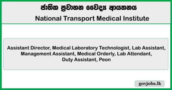 Assistant Director, Medical Laboratory Technologist, Lab Assistant & More Vacancies – National Transport Medical Institute Job Vacancies 2026