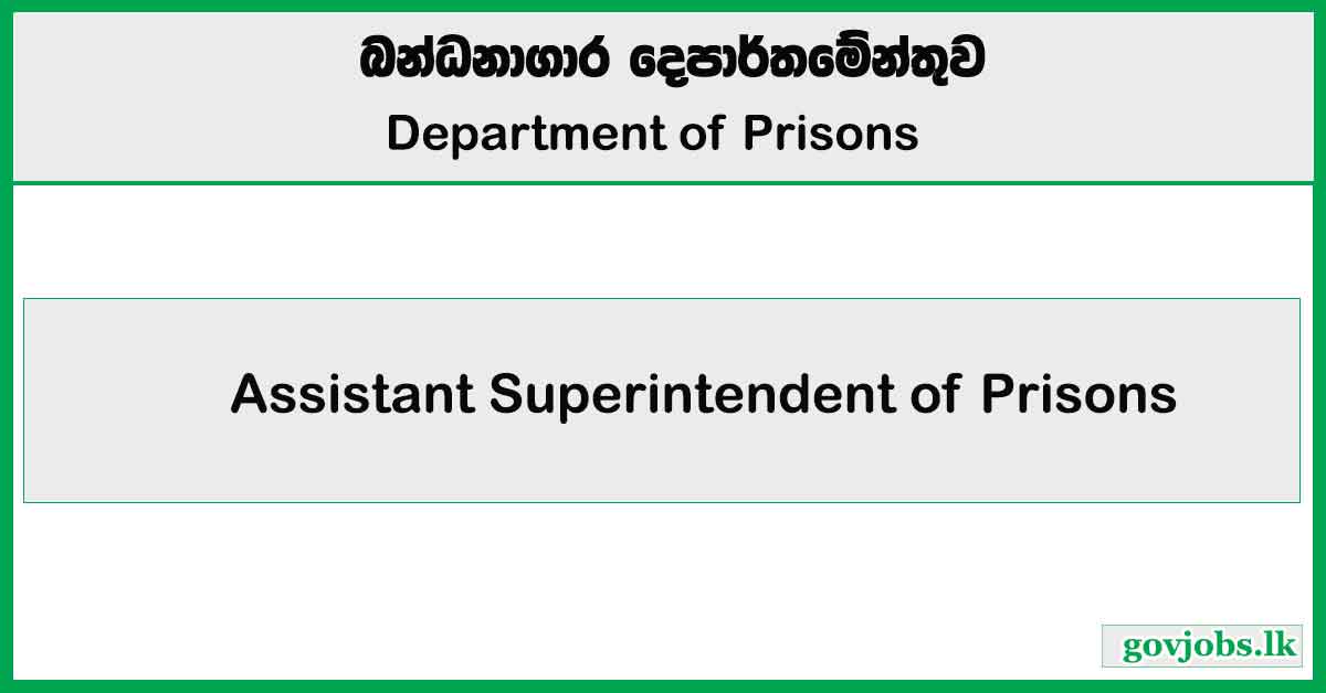 Assistant Superintendent of Prisons (Open Exam) - Department of Prisons Job Vacancies 2025