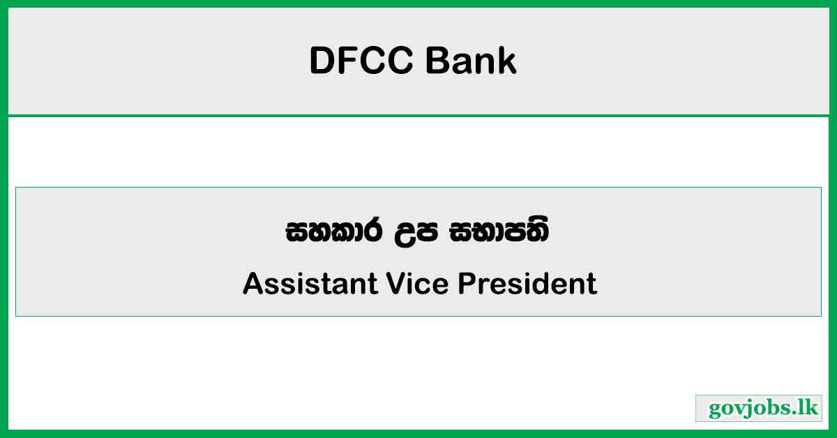 Assistant Vice President - Taxation & Payments (Finance Department) - DFCC Bank Job Vacancies 2024