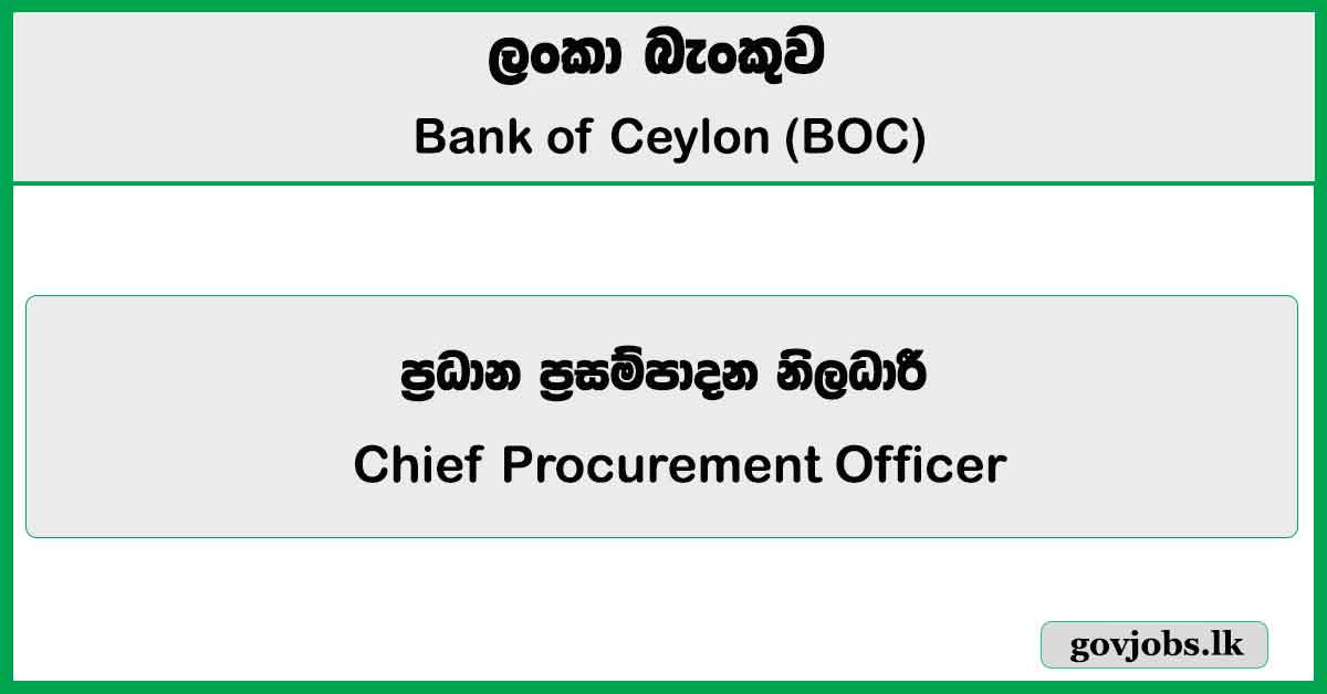 Chief Procurement Officer - Bank of Ceylon (BOC) Job Vacancies 2025