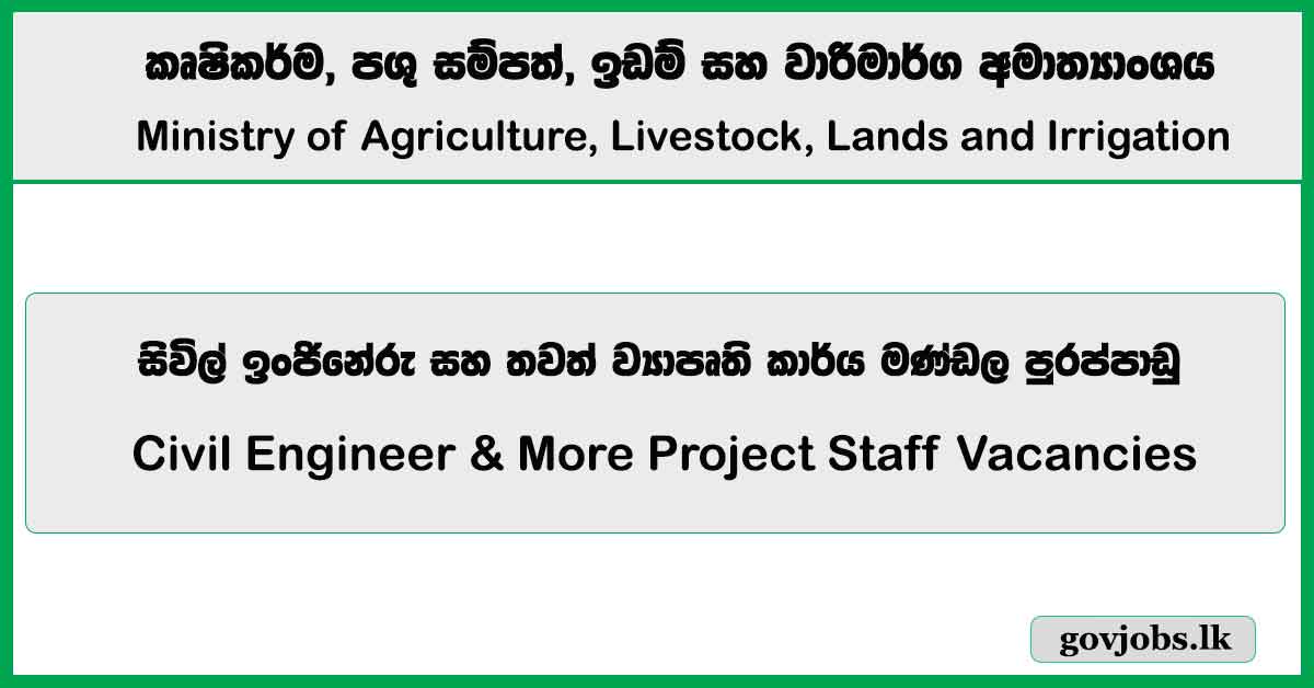 Civil Engineer & More Project Staff Vacancies 2026 - Ministry of Agriculture, Livestock, Lands and Irrigation