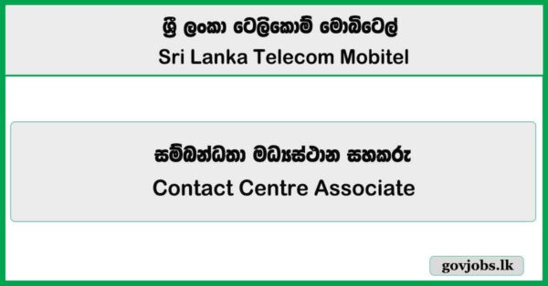 Contact Centre Associate – SLT Mobitel Job Vacancies 2025