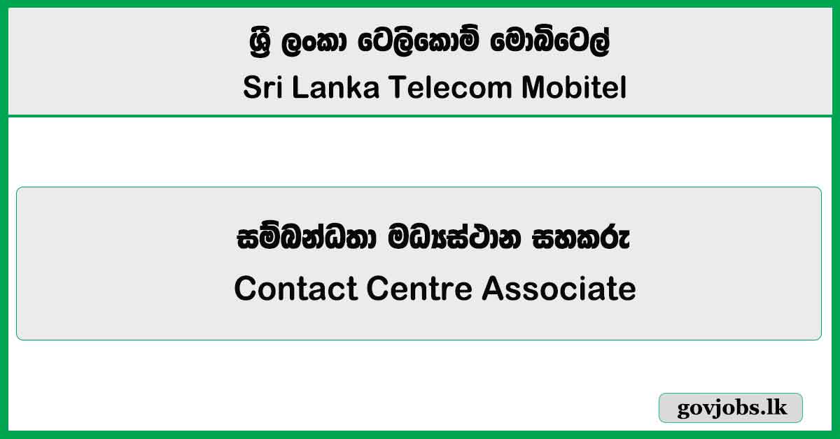 Contact Centre Associate – SLT Mobitel Job Vacancies 2025