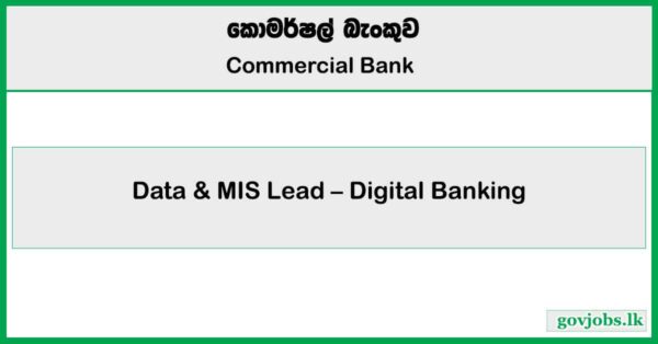 Data & MIS Lead - Commercial Bank Job Vacancies 2025