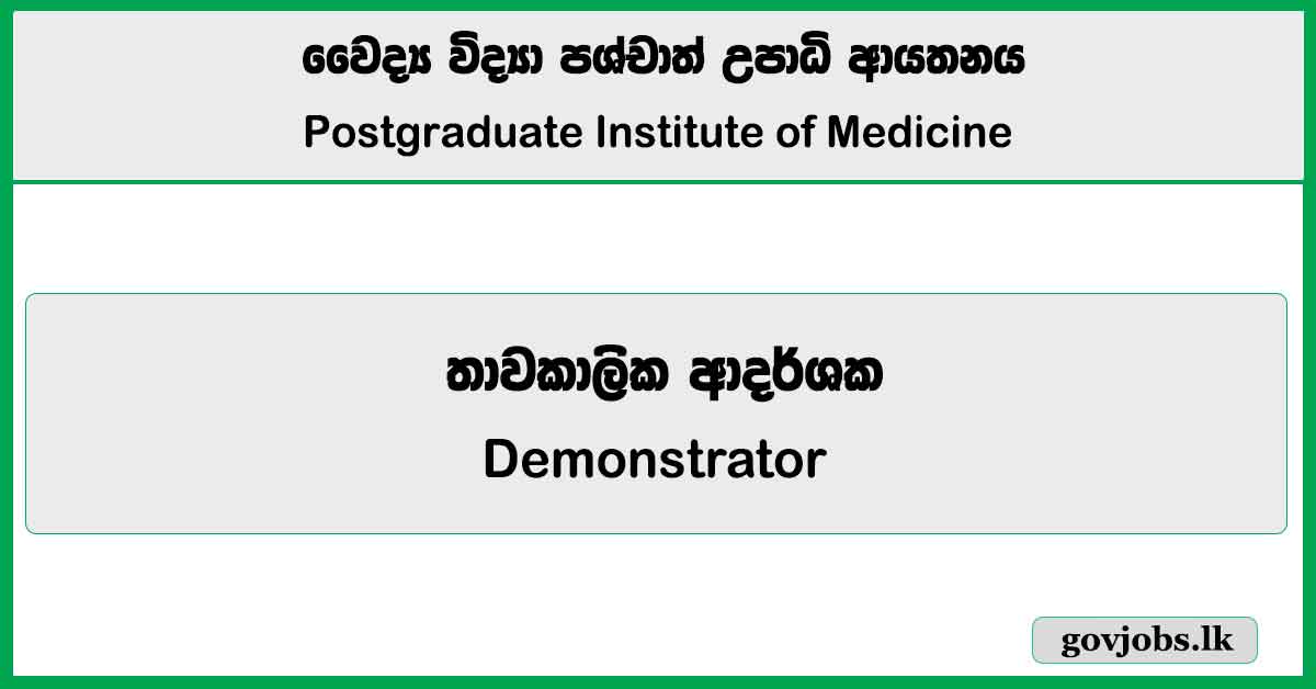 Demonstrator - Postgraduate Institute of Medicine (UOC) Job Vacancies 2025