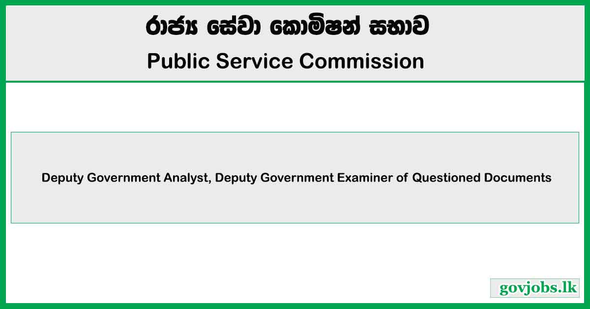 Deputy Government Analyst, Deputy Government Examiner of Questioned Documents - Public Service Commission Job Vacancies 2024