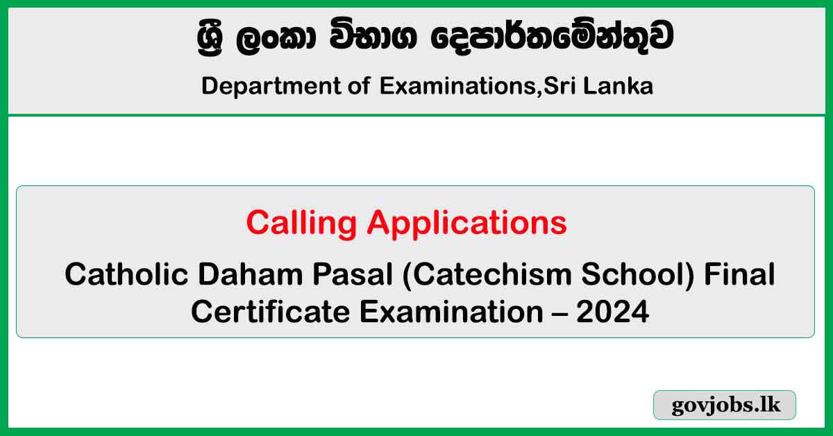 Catholic Daham Pasal (Catechism School) Final Certificate Exam Application – 2024