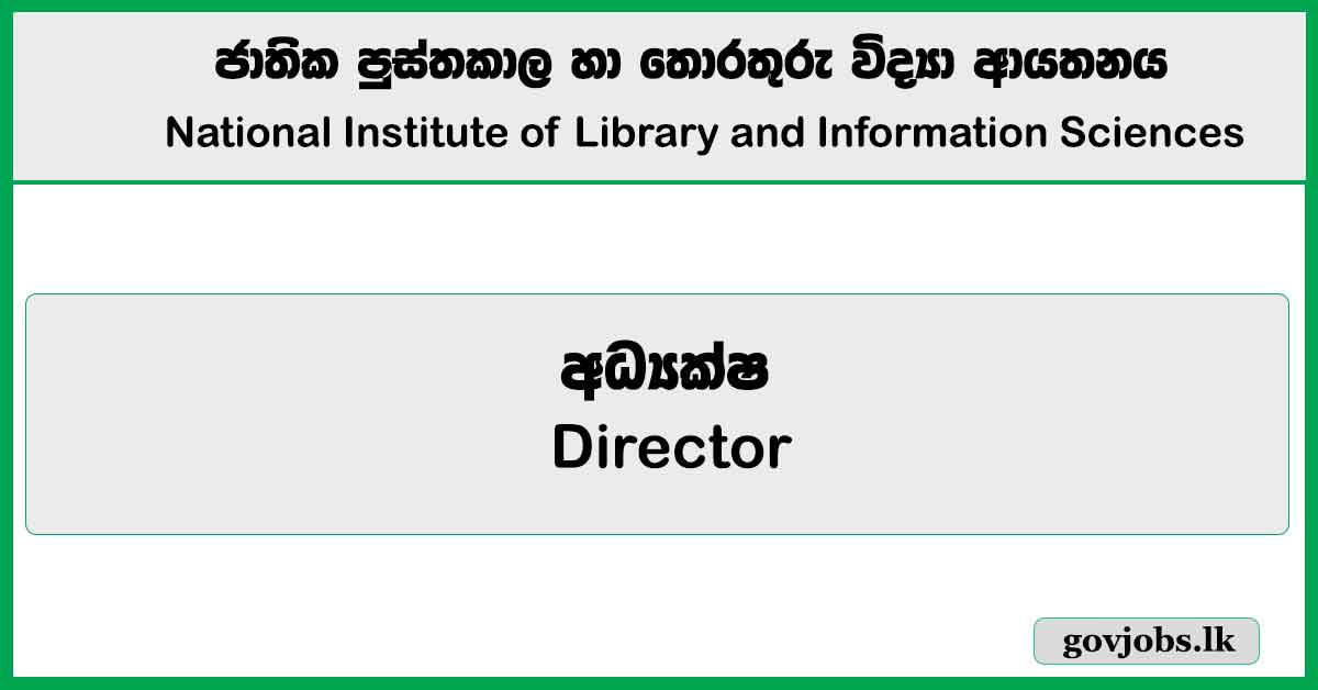 Director - National Institute of Library and Information Sciences Job Vacancies 2025