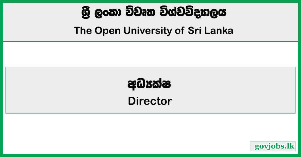 Director - Open University of Sri Lanka Job Vacancies 2025
