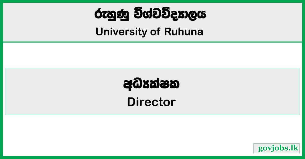 Director - University of Ruhuna Job Vacancies 2024