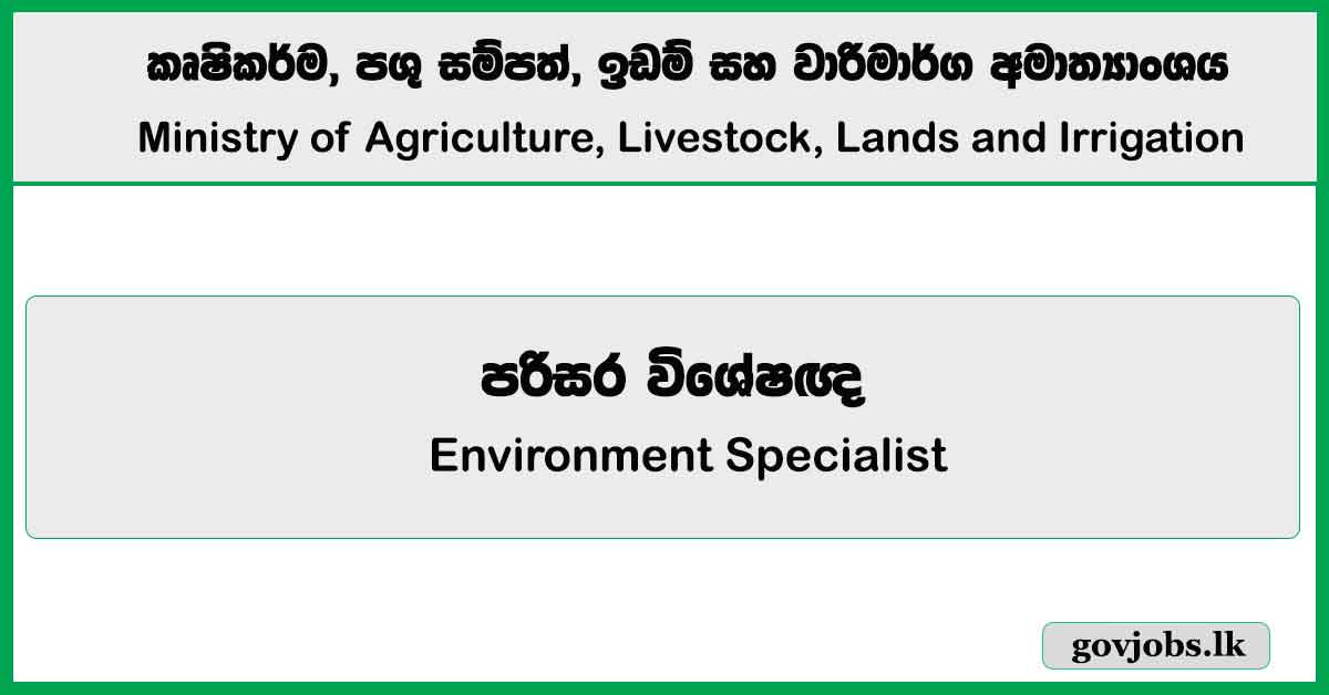 Environment Specialist - Ministry of Agriculture, Livestock, Lands and Irrigation Job Vacancies 2025