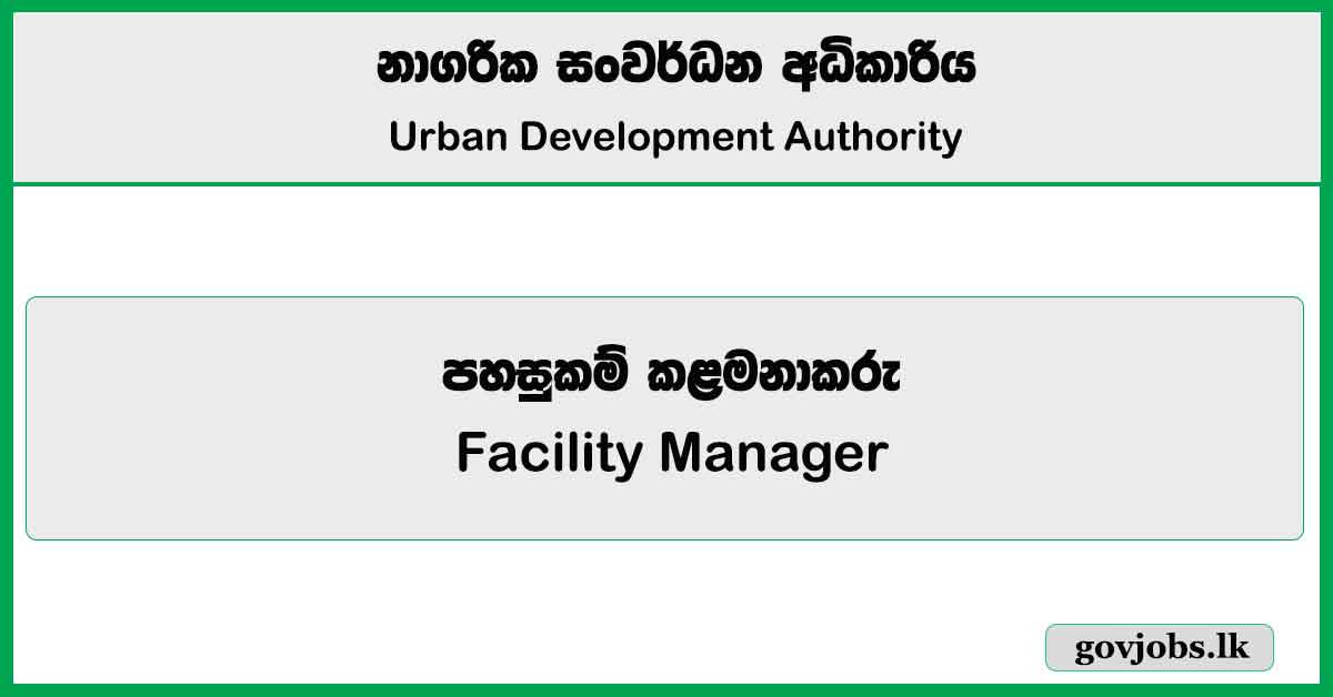 Facility Manager - Urban Development Authority Job Vacancies 2024