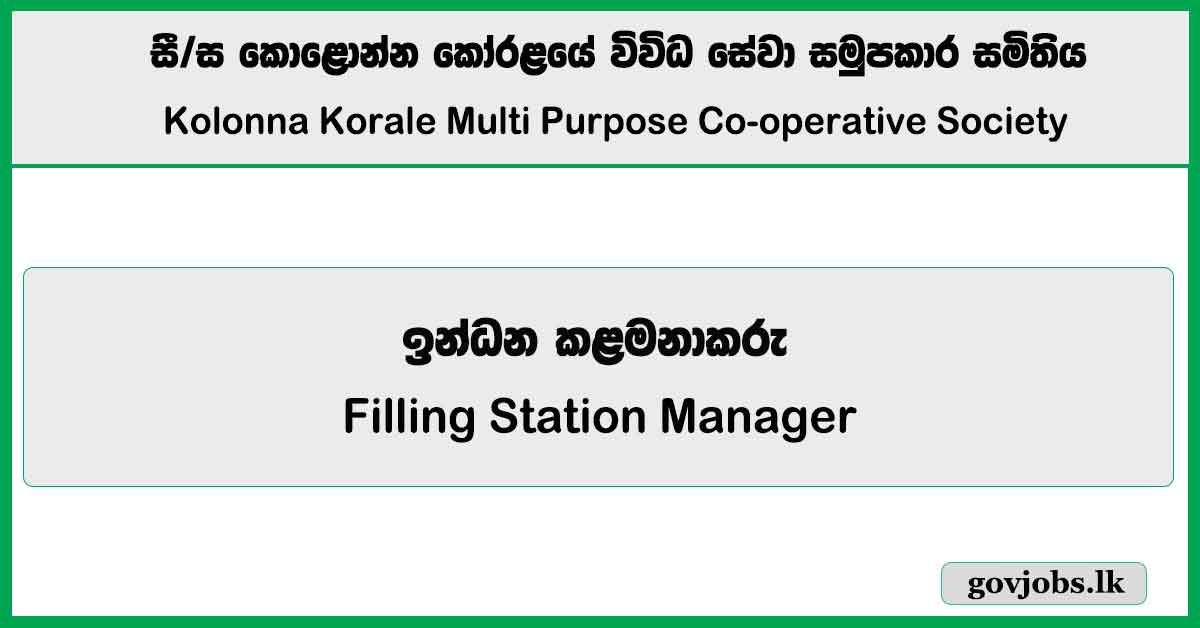 Filling Station Manager - Kolonna Korale Multi Purpose Co-operative Society Ltd Job Vacancies 2024