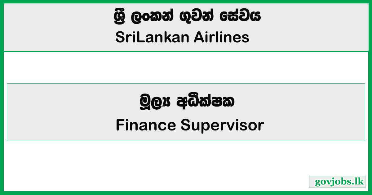 Finance Supervisor (Japan) – SriLankan Airlines Job Vacancies 2025