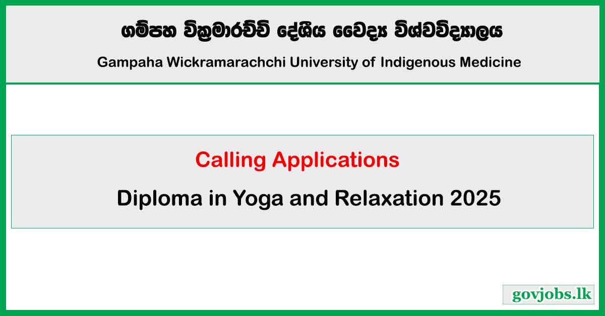Gampaha Wickramarachchi University - Diploma in Yoga and Relaxation 2025