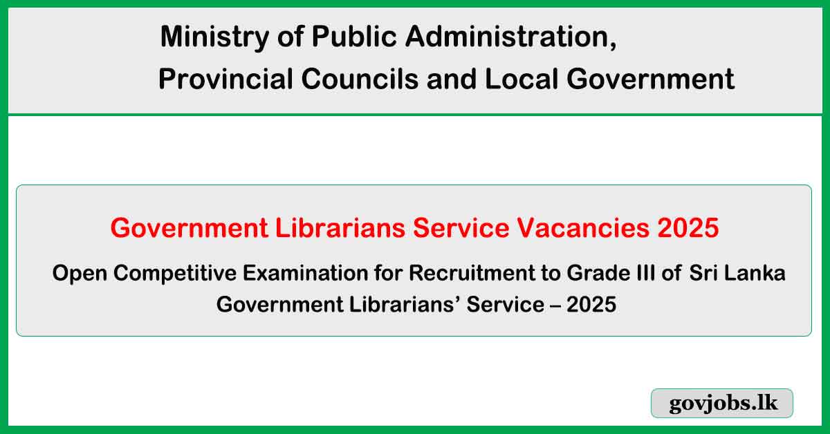 Government Librarians Service (Open Exam) Vacancies 2025